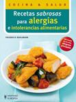 RECETAS SABROSAS PARA ALERGIAS E INTOLERANCIAS ALIMENTARIAS | 9788425519055 | BOHLMANN, FRIEDRICH | Llibreria Drac - Llibreria d'Olot | Comprar llibres en català i castellà online