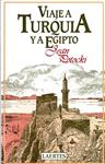 VIAJE A TURQUIA Y EGIPTO | 9788475840420 | POTOCKI, JEAN | Llibreria Drac - Librería de Olot | Comprar libros en catalán y castellano online