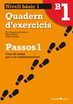 PASSOS 1 NIVELL BASIC QUADERN 1  (NOVA EDICIO) | 9788499211992 | ROIG MARTÍNEZ, NÚRIA/PADRÓS COLL, MARTA/CAMPS FERNÁNDEZ, SANDRA/DARANAS VIÑOLAS, MERITXELL | Llibreria Drac - Librería de Olot | Comprar libros en catalán y castellano online