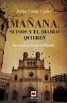 MAÑANA, SI DIOS Y EL DIABLO QUIEREN | 9788416363476 | CANO, JULIO CÉSAR | Llibreria Drac - Llibreria d'Olot | Comprar llibres en català i castellà online