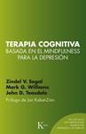 TERAPIA COGNITIVA BASADA EN EL MINDFULNESS PARA LA DEPRESIÓN | 9788499884448 | SEGAL, ZINDEL V./ WILLIAMS, J. MARK G./ TEASDALE, JOHN D. | Llibreria Drac - Llibreria d'Olot | Comprar llibres en català i castellà online