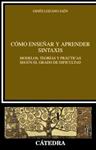 COMO ENSEÑAR Y APRENDER SINTAXIS | 9788437630328 | LOZANO, GINES | Llibreria Drac - Llibreria d'Olot | Comprar llibres en català i castellà online