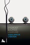 VIGILANCIA LÍQUIDA | 9788408139249 | BAUMAN, ZYGMUNT ; LYON, DAVID | Llibreria Drac - Llibreria d'Olot | Comprar llibres en català i castellà online