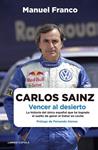 CARLOS SAINZ VENCER AL DESIERTO | 9788448068479 | FRANCO, MANUEL | Llibreria Drac - Llibreria d'Olot | Comprar llibres en català i castellà online