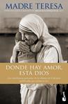 DONDE HAY AMOR, ESTÁ DIOS | 9788408123972 | MADRE TERESA DE CALCUTA | Llibreria Drac - Librería de Olot | Comprar libros en catalán y castellano online