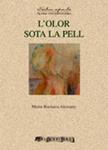 OLOR SOTA LA PELL, L' | 9788496639171 | BUCHACA, MARTA | Llibreria Drac - Llibreria d'Olot | Comprar llibres en català i castellà online