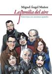 FAMILIA DEL AIRE, LA | 9788483930519 | MUÑOZ, MIGUEL ANGEL | Llibreria Drac - Llibreria d'Olot | Comprar llibres en català i castellà online