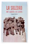 SOLEDAD DEL CABALLO SIN JINETE, LA | 9788467516715 | PUERTO, CARLOS | Llibreria Drac - Librería de Olot | Comprar libros en catalán y castellano online