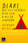 DIARI DEL TOT VERÍDIC D'UN INDI A MITJA JORNADA | 9788415835387 | ALEXIE, SHERMAN | Llibreria Drac - Llibreria d'Olot | Comprar llibres en català i castellà online