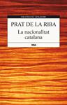 NACIONALITAT CATALANA, LA | 9788482646220 | PRAT DE LA RIBA | Llibreria Drac - Llibreria d'Olot | Comprar llibres en català i castellà online