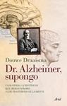 DR. ALZHEIMER SUPONGO | 9788434400696 | DRAAISMA, DOUWE | Llibreria Drac - Llibreria d'Olot | Comprar llibres en català i castellà online