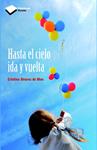 HASTA EL CIELO IDA Y VUELTA | 9788415750550 | ALVAREZ, CRISTINA | Llibreria Drac - Llibreria d'Olot | Comprar llibres en català i castellà online