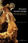 NUESTRO COMUN AMIGO | 9788467038217 | DICKENS, CHARLES | Llibreria Drac - Librería de Olot | Comprar libros en catalán y castellano online