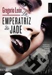 EMPERATRIZ DE JADE, LA | 9788498779202 | LEON, GREGORIO | Llibreria Drac - Llibreria d'Olot | Comprar llibres en català i castellà online