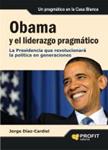 OBAMA Y EL LIDERAZGO PRAGMATICO | 9788492956098 | DIAZ-CARDEL, JORGE | Llibreria Drac - Librería de Olot | Comprar libros en catalán y castellano online