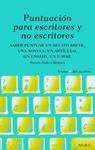 PUNTUACION PARA ESCRITORES Y NO ESCRITORES | 9788484285656 | KOHAN, SILVIA | Llibreria Drac - Llibreria d'Olot | Comprar llibres en català i castellà online