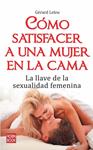 COMO SATISFACER A UNA MUJER EN LA CAMA | 9788499170299 | LELEU, GERARD | Llibreria Drac - Llibreria d'Olot | Comprar llibres en català i castellà online