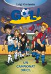 UN CAMPIONAT DIFICIL ( GOL 13 ) | 9788424641726 | GARLANDO, LUIGI | Llibreria Drac - Llibreria d'Olot | Comprar llibres en català i castellà online