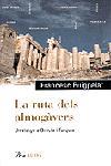 RUTA DELS ALMOGAVERS, LA. UN VIATGE A GRECIA I TURQUIA | 9788484372066 | PUIGPELAT, FRANCESC | Llibreria Drac - Llibreria d'Olot | Comprar llibres en català i castellà online