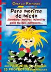 PARA MORIRSE DE MIEDO. DIVERTIDOS MOTIVOS INFANTILES PARA FIESTAS | 9788496365742 | FITTKAU, ERNESTINE | Llibreria Drac - Librería de Olot | Comprar libros en catalán y castellano online