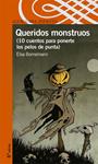 QUERIDOS MONSTRUOS (10 CUENTOS PARA PONERTE LOS PELOS PUNTA) | 9788420465791 | BORNEMANN, ELSA | Llibreria Drac - Llibreria d'Olot | Comprar llibres en català i castellà online