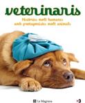 VETERINARIS | 9788482649504 | AA.VV. | Llibreria Drac - Librería de Olot | Comprar libros en catalán y castellano online