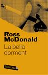 BELLA DORMENT, LA | 9788492549696 | MACDONALD, ROSS | Llibreria Drac - Llibreria d'Olot | Comprar llibres en català i castellà online