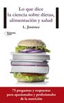 QUE DICE LA CIENCIA SOBRE DIETAS, ALIMENTACIÓN Y SALUD, LO | 9788416429554 | JIMENEZ, LUIS | Llibreria Drac - Librería de Olot | Comprar libros en catalán y castellano online