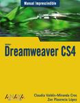 DREAMWEAVER CS4. MANUAL IMPRESCINDIBLE | 9788441525894 | VALDES-MIRANDA, CLAUDIA; PLASENCIA, ZOE | Llibreria Drac - Librería de Olot | Comprar libros en catalán y castellano online