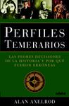 PERFILES TEMERARIOS (LAS PEORES DECISIONES DE LA HISTORIA) | 9788423696383 | AXELROD, ALAN | Llibreria Drac - Llibreria d'Olot | Comprar llibres en català i castellà online