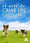 ARTE DE CRIAR UN CACHORRO, EL | 9788499104539 | LOS MONJES DE NEW SKETE | Llibreria Drac - Llibreria d'Olot | Comprar llibres en català i castellà online