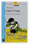 INGO Y DRAGO | 9788434813083 | Lobe, Mira | Llibreria Drac - Llibreria d'Olot | Comprar llibres en català i castellà online