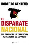 DISPARATE NACIONAL, EL | 9788408104803 | CENTENO, ROBERTO | Llibreria Drac - Llibreria d'Olot | Comprar llibres en català i castellà online