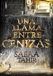 LLAMA ENTRE CENIZAS, UNA (UNA LLAMA ENTRE CENIZAS 1) | 9788490434727 | TAHIR, SABAA | Llibreria Drac - Llibreria d'Olot | Comprar llibres en català i castellà online