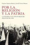 POR LA RELIGIÓN Y LA PATRIA | 9788498927184 | ESPINOSA, FRANCISCO; GARCÍA, JOSE MARIA | Llibreria Drac - Llibreria d'Olot | Comprar llibres en català i castellà online