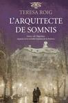 ARQUITECTE DE SOMNIS, L' | 9788466417198 | ROIG, TERESA | Llibreria Drac - Llibreria d'Olot | Comprar llibres en català i castellà online