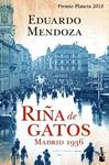 RIÑA DE GATOS. MADRID 1936 | 9788408105626 | MENDOZA, EDUARDO | Llibreria Drac - Llibreria d'Olot | Comprar llibres en català i castellà online