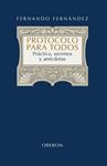 PROTOCOLO PARA TODOS | 9788420697949 | FERNANDEZ, FERNANDO | Llibreria Drac - Llibreria d'Olot | Comprar llibres en català i castellà online