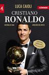 CRISTIANO RONALDO | 9788415242710 | CAIOLI, LUCA | Llibreria Drac - Librería de Olot | Comprar libros en catalán y castellano online