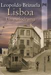 LISBOA. UN MELODRAMA | 9788420651477 | BRIZUELA, LEOPOLDO | Llibreria Drac - Llibreria d'Olot | Comprar llibres en català i castellà online