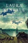 LUNA DE AGOSTO | 9788401384325 | KINSALE, LAURA | Llibreria Drac - Librería de Olot | Comprar libros en catalán y castellano online