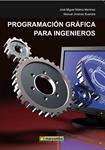 PROGRAMACION GRAFICA PARA INGENIEROS | 9788426716767 | MOLINA, JOSE MIGUEL;JIMENEZ, MANUEL | Llibreria Drac - Llibreria d'Olot | Comprar llibres en català i castellà online