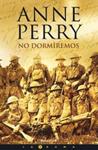 NO DORMIREMOS | 9788466638920 | PERRY, ANNE | Llibreria Drac - Librería de Olot | Comprar libros en catalán y castellano online