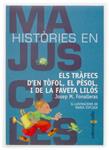 TRAFECS D'EN TOFOL, EL PESOL, I DE LA FAVETA LILOS | 9788466107051 | FONALLERAS, JOSEP M. | Llibreria Drac - Llibreria d'Olot | Comprar llibres en català i castellà online