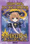 GUIA DEL JOC DE CARTES CARDCAPTOR SAKURA | 9788483578582 | CLAMP | Llibreria Drac - Llibreria d'Olot | Comprar llibres en català i castellà online