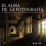 ALMA DE LA FOTOGRAFÍA, EL | 9788441536074 | AAVV | Llibreria Drac - Llibreria d'Olot | Comprar llibres en català i castellà online