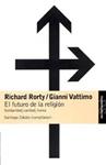 FUTURO DE LA RELIGION | 9788449318368 | RORTY, RICHARD | Llibreria Drac - Llibreria d'Olot | Comprar llibres en català i castellà online