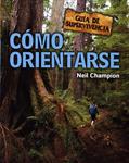 COMO ORIENTARSE | 9788415053132 | CHAMPION, NEIL | Llibreria Drac - Librería de Olot | Comprar libros en catalán y castellano online