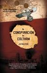 CONSPIRACION DE COLTHAM, LA | 9788498006223 | WALTON, JO | Llibreria Drac - Llibreria d'Olot | Comprar llibres en català i castellà online