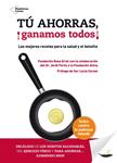 TÚ AHORRAS, GANAMOS TODOS! | 9788416256006 | FUNDACIÓN ROSA ORIOL | Llibreria Drac - Llibreria d'Olot | Comprar llibres en català i castellà online